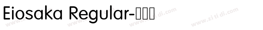 Eiosaka Regular字体转换